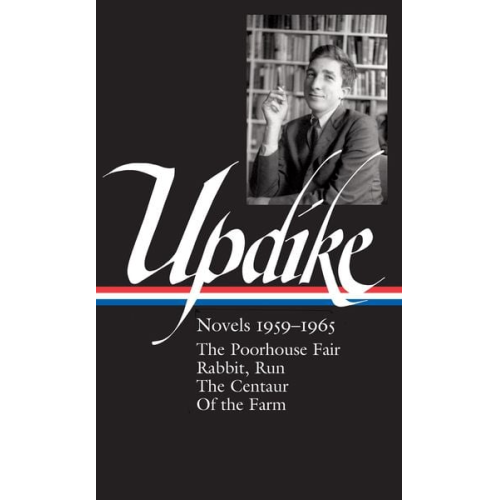 John Updike - John Updike: Novels 1959-1965 (Loa #311)
