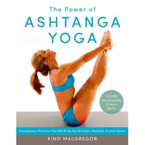 Kino MacGregor - The Power of Ashtanga Yoga