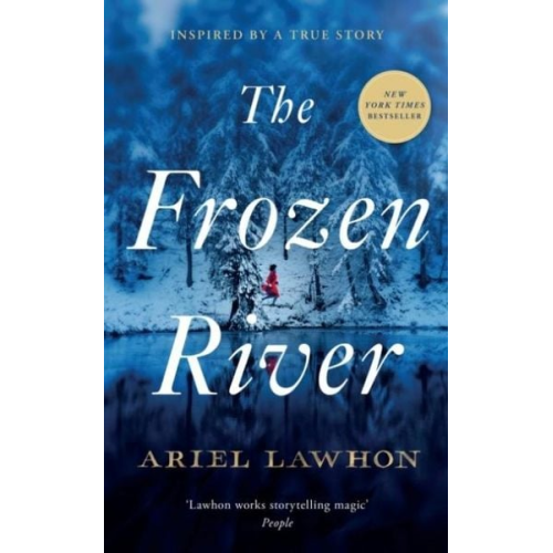 Ariel Lawhon - The Frozen River