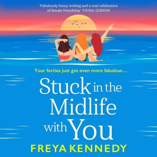 Freya Kennedy - Stuck in the Midlife With You