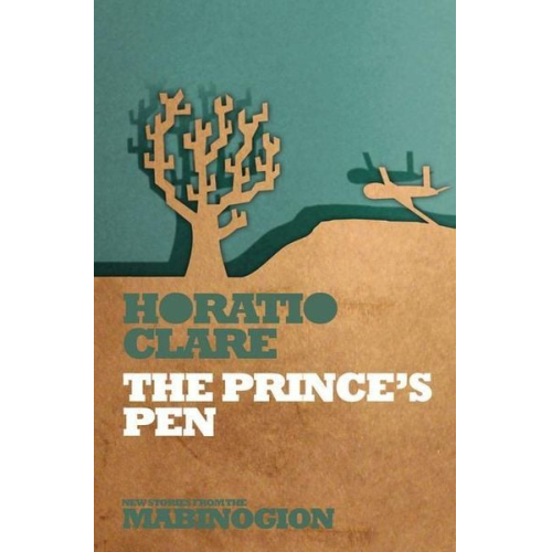 Horatio Clare - The Prince's Pen