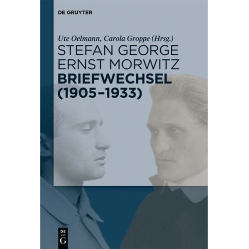 Stefan George – Ernst Morwitz: Briefwechsel (1905-1933)