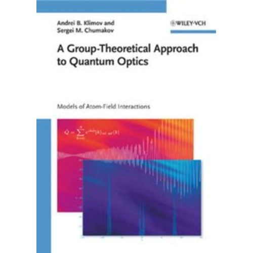 Andrei B. Klimov Sergei M. Chumakov - A Group-Theoretical Approach to Quantum Optics