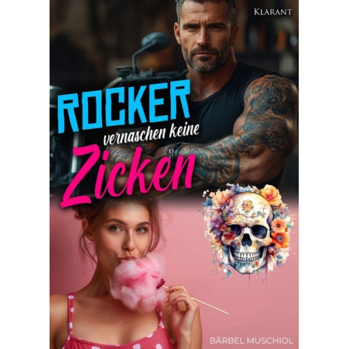 Bärbel Muschiol - Rocker vernaschen keine Zicken. Rockerroman