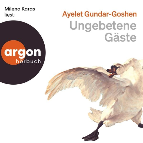 Ayelet Gundar-Goshen - Ungebetene Gäste
