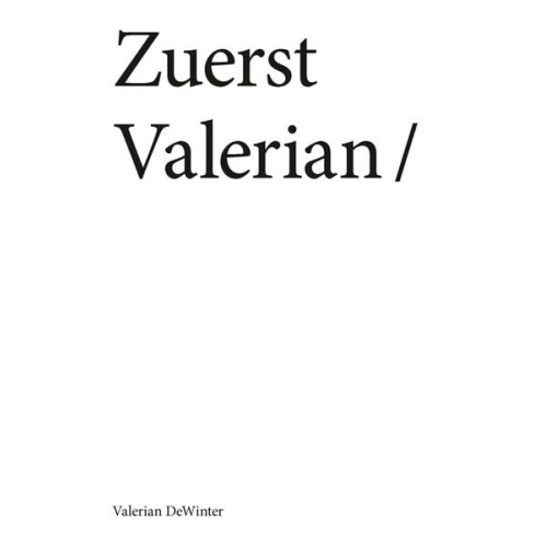 Valerian DeWinter - Zuerst Valerian