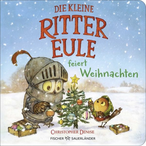 Christopher Denise - Die kleine Rittereule feiert Weihnachten