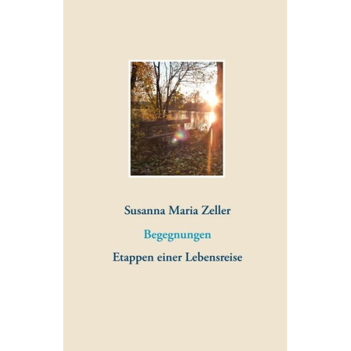 Susanna Maria Zeller - Begegnungen