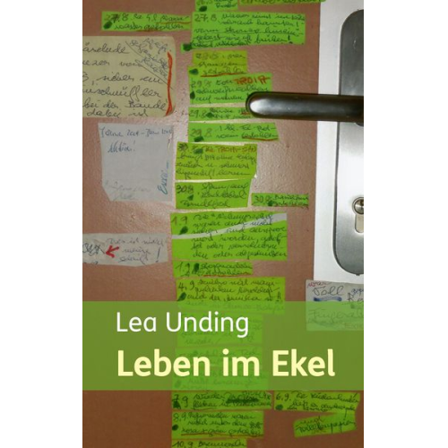 Lea Unding - Leben im Ekel