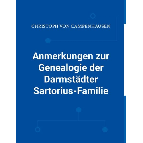 Christoph Campenhausen - Anmerkungen zur Genealogie der Darmstädter Sartorius-Familie