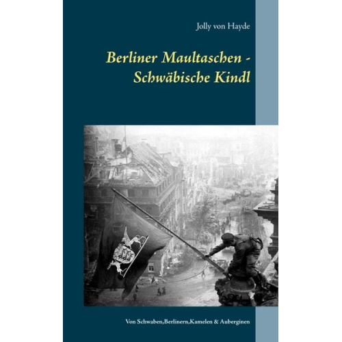 Jolly Hayde - Berliner Maultaschen - Schwäbische Kindl