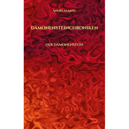Andreas Lang - Dämonensteinchroniken