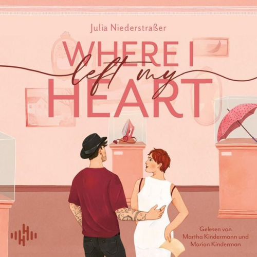 Julia Niederstrasser - Where I Left My Heart (Broken Hearts-Reihe 1)