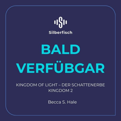 Becca S. Hale - Kingdom of Shadow – Der Schattenerbe