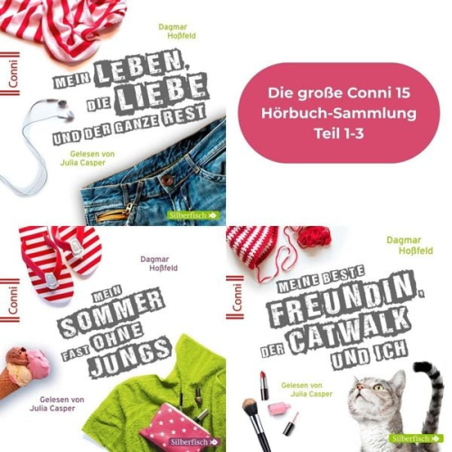 Dagmar Hoßfeld - Conni 15 1-3: Die große Conni 15 Hörbuch-Sammlung