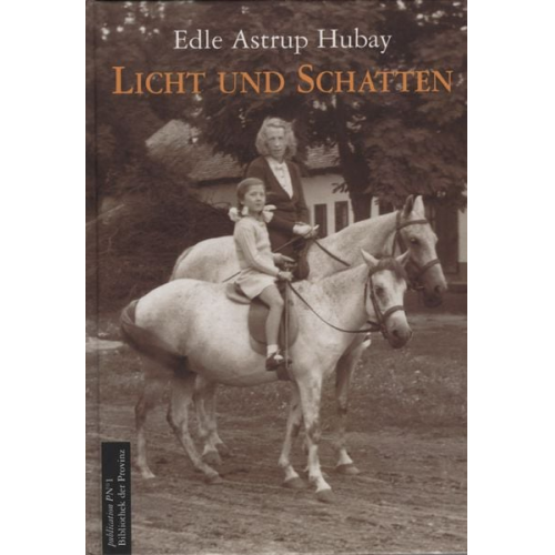 Edle Astup-Hubay - Licht und Schatten