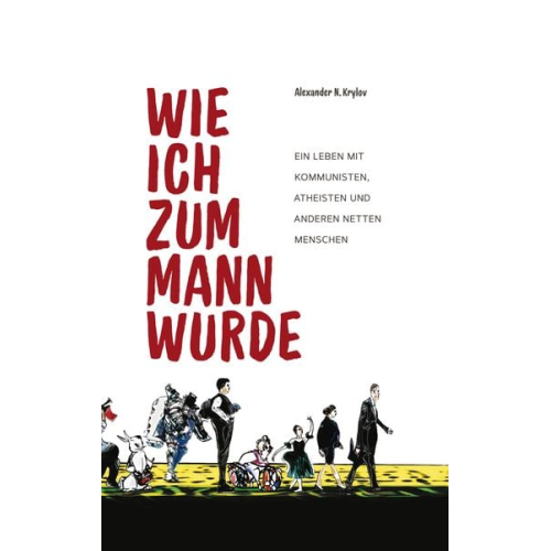 Alexander N. Krylov - Wie ich zum Mann wurde