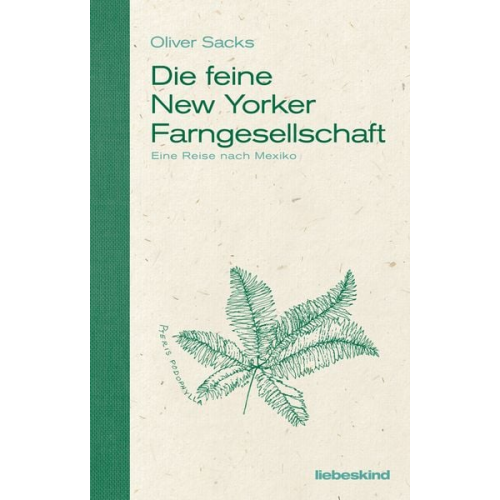 Oliver Sacks - Die feine New Yorker Farngesellschaft