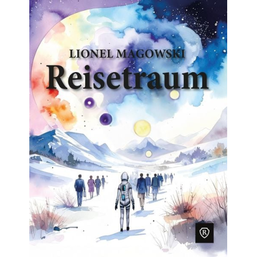 Lionel Magowski - Reisetraum