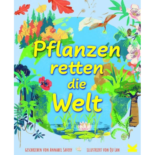Annabel Savery Qu Lan - Pflanzen retten die Welt