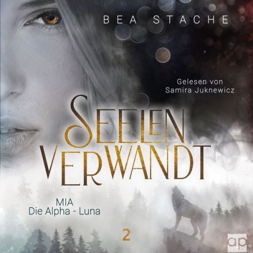 Bea Stache - Seelenverwandt, Mia - Die Alpha-Luna