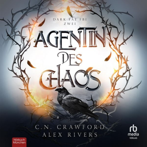 C. N. Crawford Alex Rivers - Agentin des Chaos
