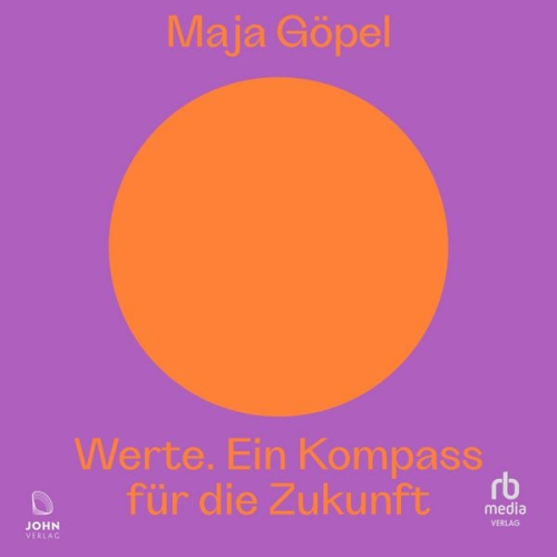 Maja Göpel - Werte. Ein Kompass für die Zukunft