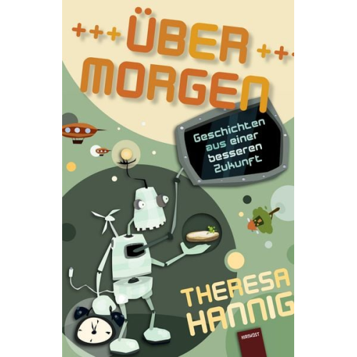 Theresa Hannig - Über Morgen