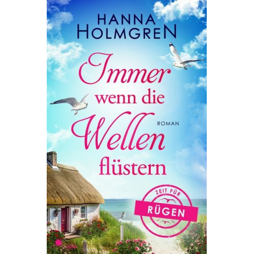 Hanna Holmgren - Immer wenn die Wellen flüstern (Zeit für Rügen 4)