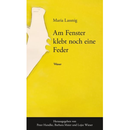 Maria Lassnig - Am Fenster klebt noch eine Feder