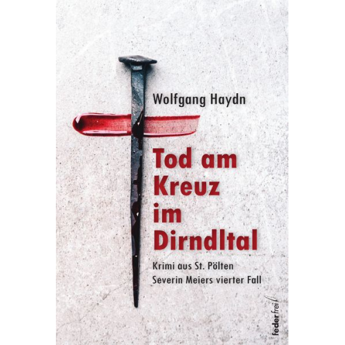 Wolfgang Haydn - Tod am Kreuz im Dirndltal