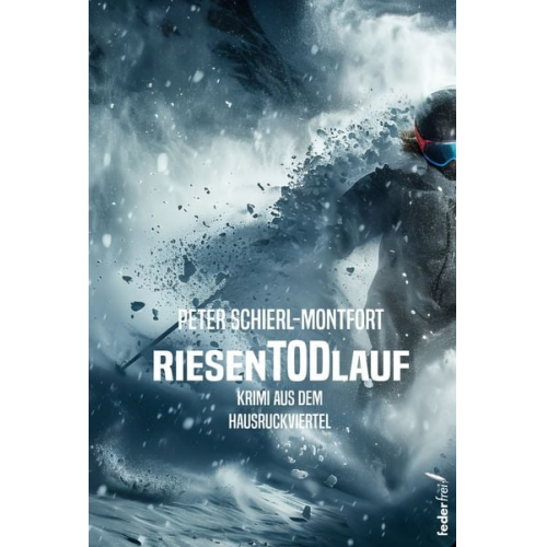 Peter Schierl-Montfort - RiesenTodLauf