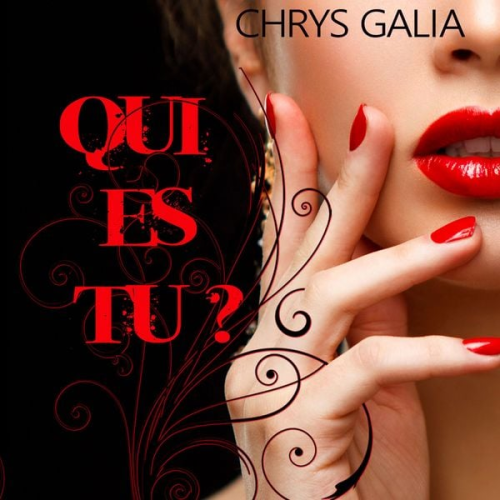 Chrys Galia - Qui es-tu ?