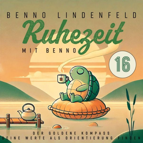 Benno Lindenfeld - Der goldene Kompass - Deine Werte als Orientierung finden