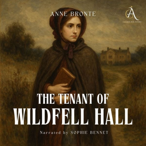Anne Brontë Classic Audiobooks - The Tenant of Wildfell Hall - Audiobook