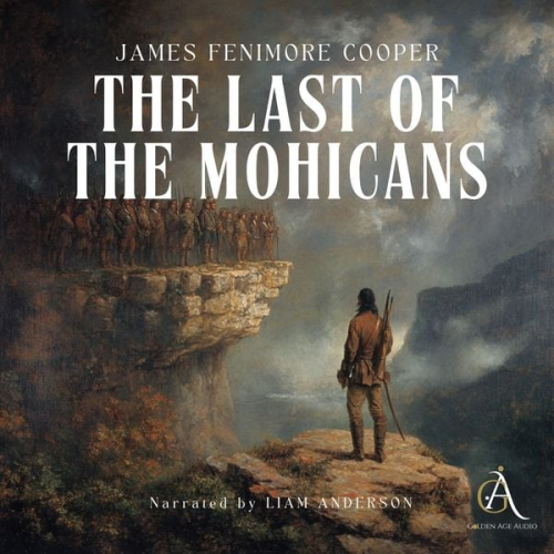 James Fenimore Cooper Classic Audiobooks - The Last of the Mohicans - Audiobook