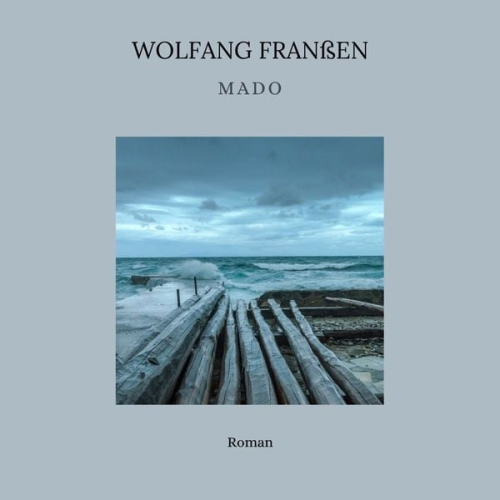 Wolfgang Franssen - Mado
