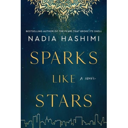 Nadia Hashimi - Sparks Like Stars