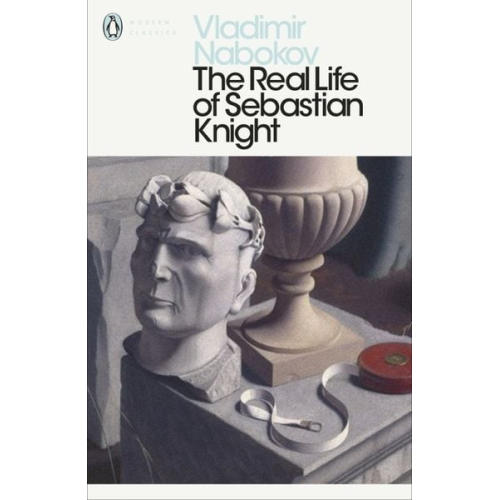 Vladimir Nabokov - The Real Life of Sebastian Knight