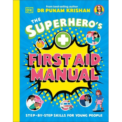 Punam Krishan - The Superhero's First Aid Manual
