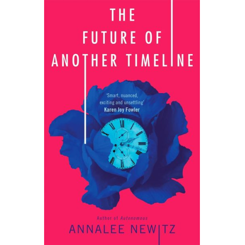 Annalee Newitz - The Future of Another Timeline