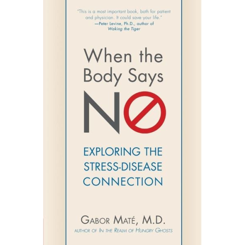 Gabor Maté - When the Body Says No