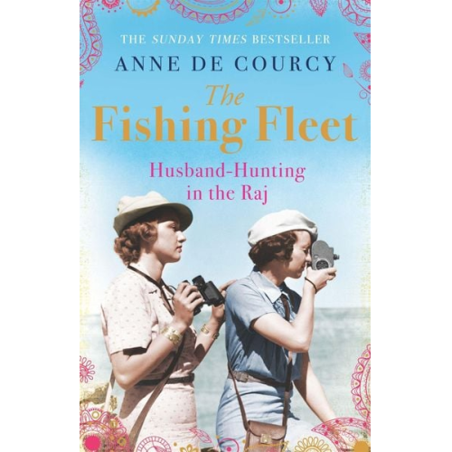 Anne de Courcy - The Fishing Fleet