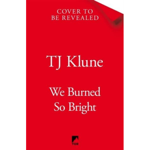 TJ Klune - We Burned So Bright