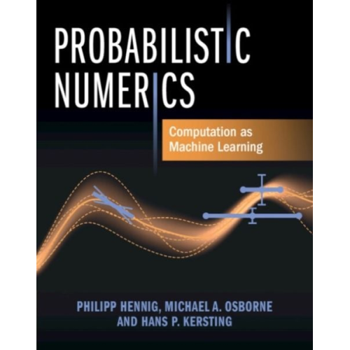 Hans P. Kersting Michael A. Osborne Philipp Hennig - Probabilistic Numerics