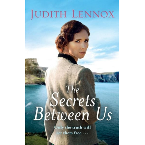 Judith Lennox - The Secrets Between Us