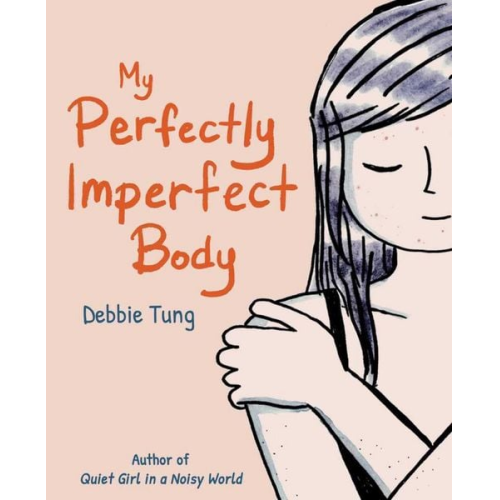 Debbie Tung - My Perfectly Imperfect Body