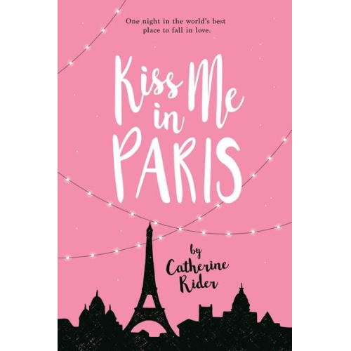 Catherine Rider - Kiss Me in Paris