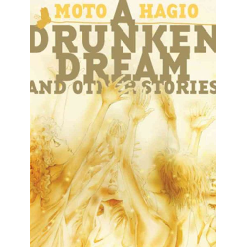 Moto Hagio - A Drunken Dream and Other Stories