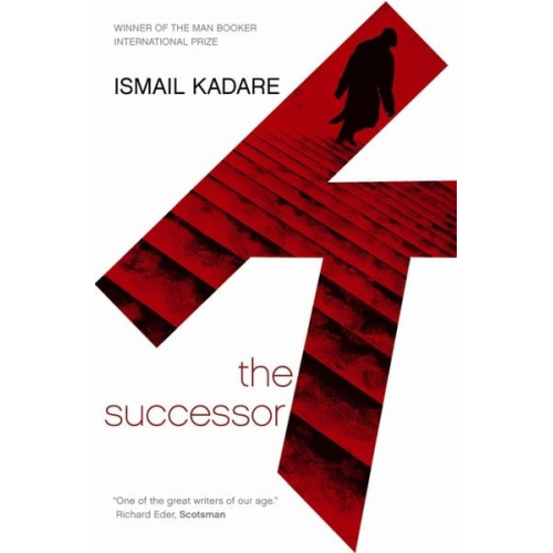 Ismail Kadare - The Successor